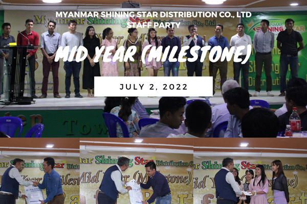 Myanmar Shining Star Distribution Co.,Ltd ၏ MID Year (Milestone)